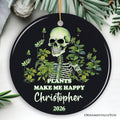 Plants Make Me Happy Skeleton Personalized Ornament, Funny Christmas Gift