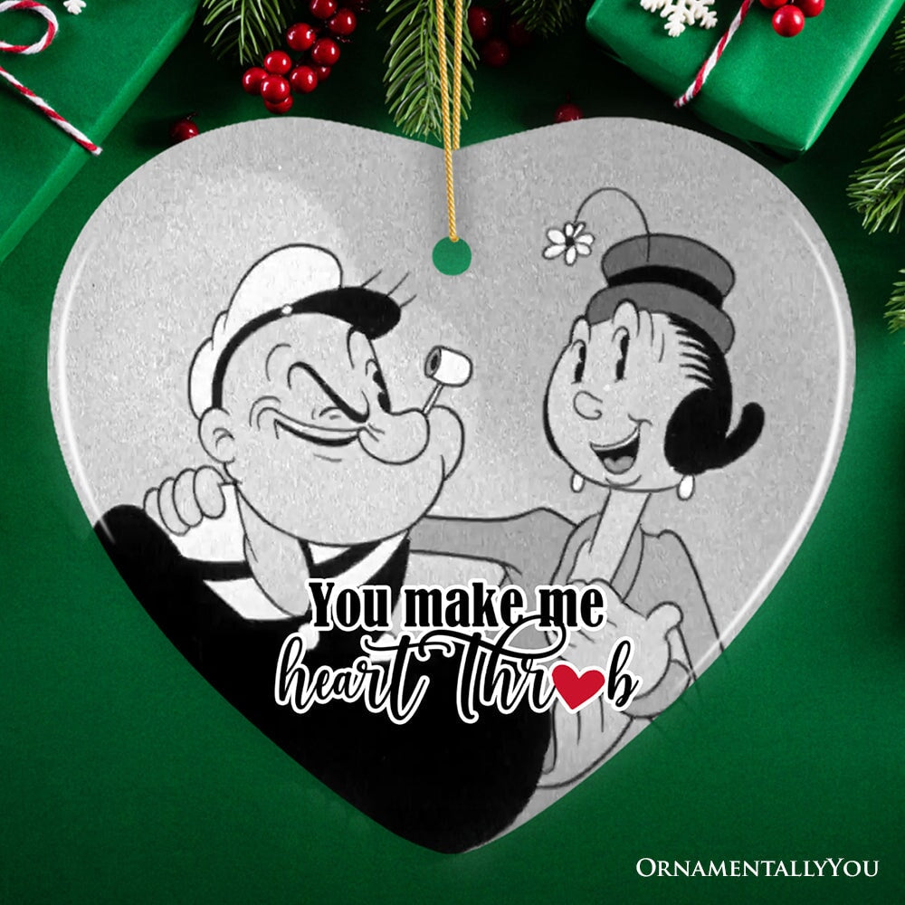 You Make Me Heart Throb Quote Ornament, Classic Popeye Sailor Couple Christmas Gift