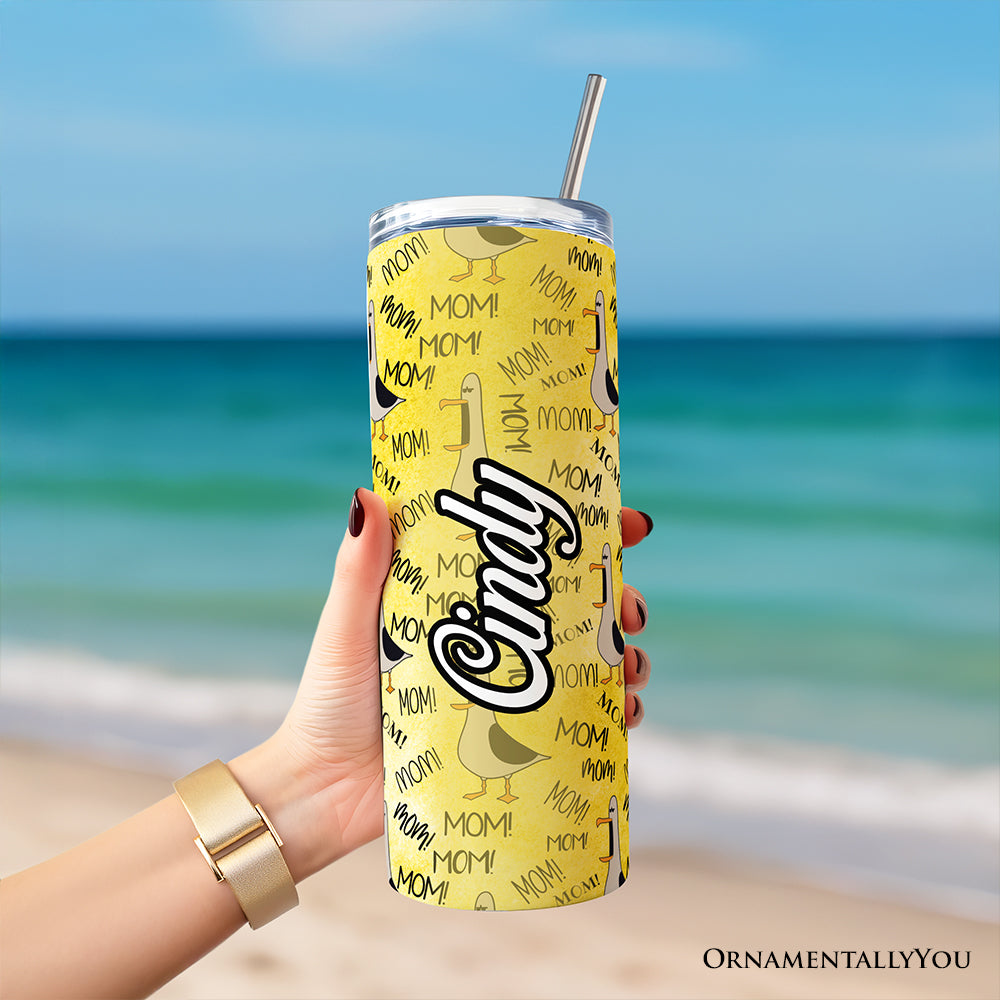 Funny Seagull Mom Call Pattern 20oz Personalized Tumbler With Lid and Stainless Steel Straw, Coastal Bird Humor Gift Cup