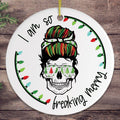 I am so Freaking Merry Skull Ornament